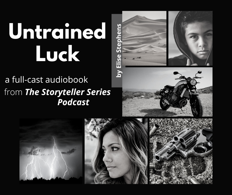 Untrained Luck – On Audio!