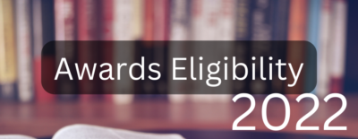 2022 Awards Eligibility Post